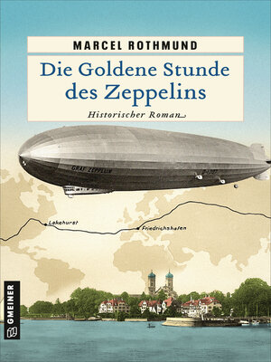 cover image of Die Goldene Stunde des Zeppelins